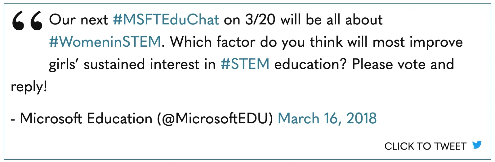 微軟教育 2018 年 3 月 16 日的推文,預告 3 月 20 日的 #MSFTEduChat 以 #WomeninSTEM 為主題,並請大家投票:哪個因素最能提升女孩對 STEM 教育的持續興趣